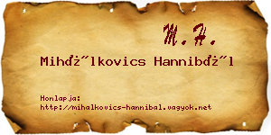 Mihálkovics Hannibál névjegykártya